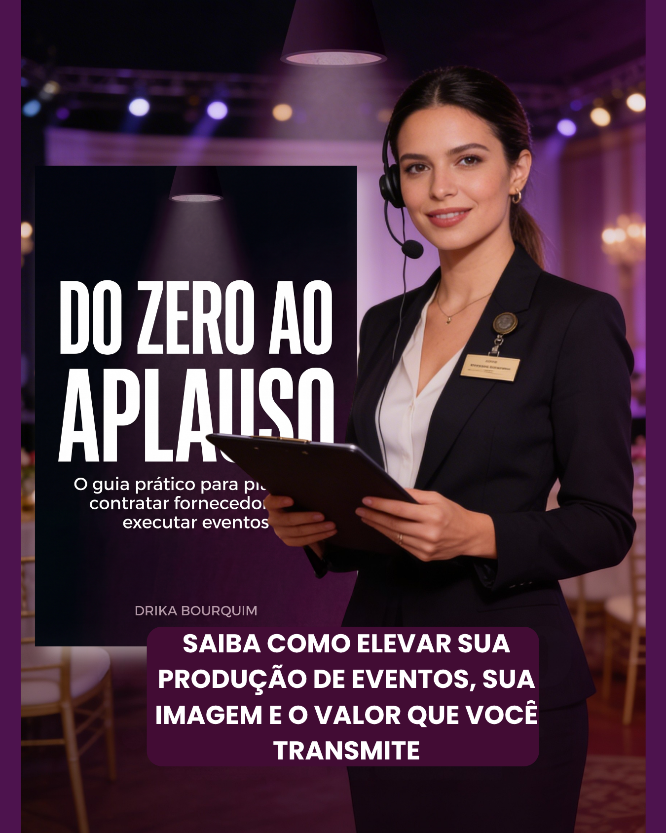 Do Zero ao Aplauso Drika Bourquim